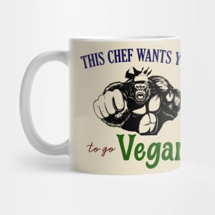 This Chef Wants You to go Vegan Mug